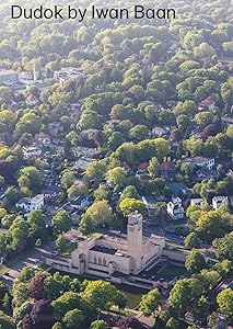 Dudok by Iwan Baan by Iwan Baan