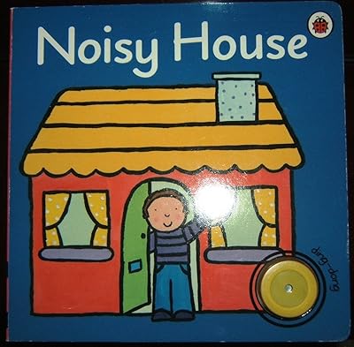 noisy house