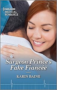 Surgeon Prince's Fake Fiancée (Royal Docs Book 1)