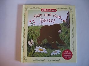 Hide and Seek Bear!: Soft-to-touch (Flocked Board Books; Soft to Touch)