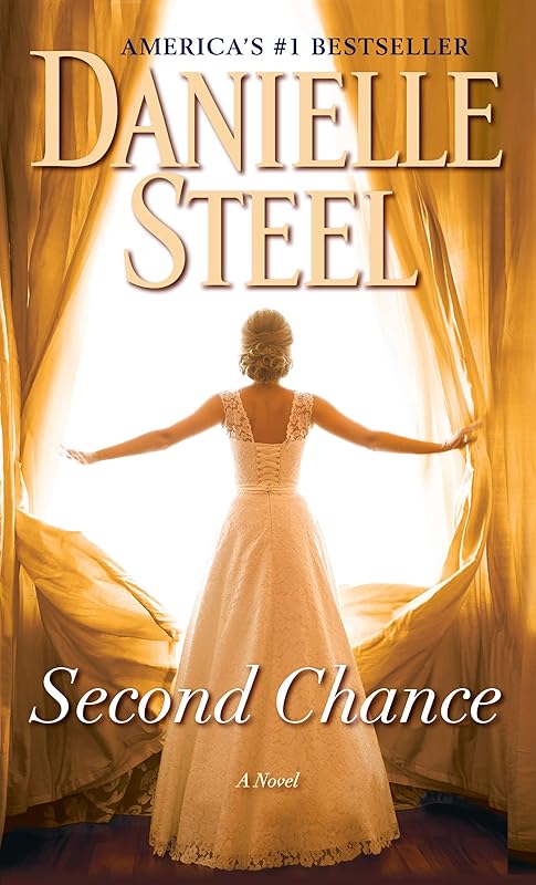 Second Chance: A Novel (Steel, Danielle) by Danielle Steel