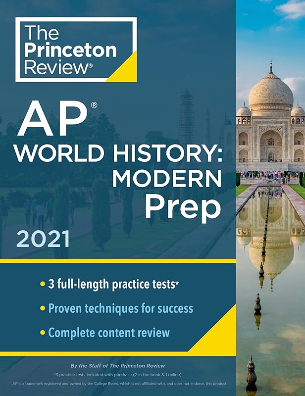 Princeton Review AP World History: Modern Prep, 2021: Practice Tests + Complete Content Review + Strategies & Techniques (2021) (College Test Preparation) by The Princeton Review