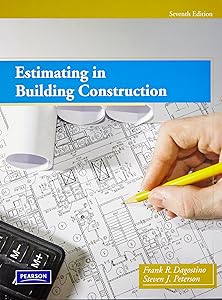 Estimating in Building Construction (7th Edition) by Steven J. Peterson