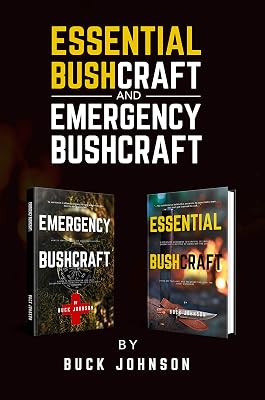 Essential & Emergency BushCraft: A Beginners Guidebook to Survival 101 & Wilderness First-Aid while Embracing a Minimalist Lifestyle of Going Off the Grid, Living off the Land in the Great Outdoors