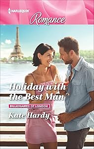 Holiday with the Best Man (Billionaires of London Book 4517) by Kate Hardy