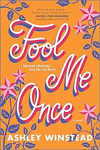 Fool Me Once: A Novel