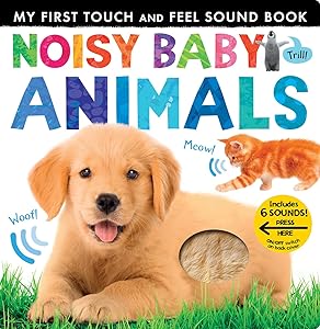 Noisy Baby Animals: Includes Six Sounds! (My First) by Patricia Hegarty
