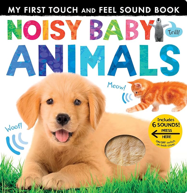 Noisy Baby Animals: Includes Six Sounds! (My First) by Patricia Hegarty
