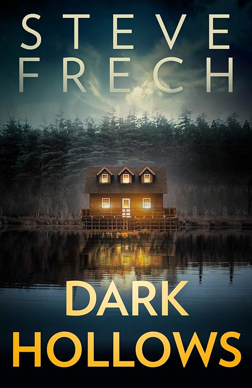 Dark Hollows: An absolutely gripping psychological thriller with a breathtaking twist: An absolutely gripping psychological thriller for 2021 with a breathtaking twist by Steve Frech