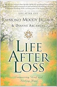 Life After Loss: Conquering Grief and Finding Hope