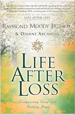 Life After Loss: Conquering Grief and Finding Hope