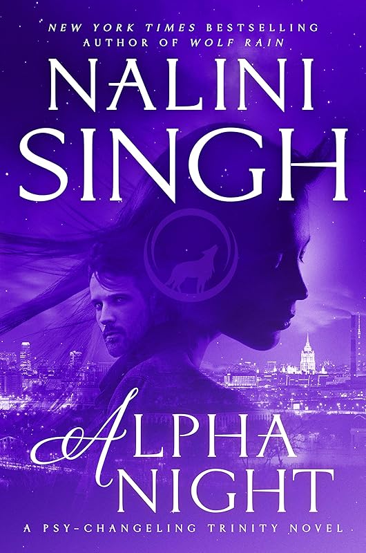 Alpha Night (Psy-Changeling Trinity Book 4) by Nalini Singh