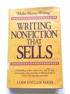 Writing Nonfiction That Sells by Samm Sinclair Baker