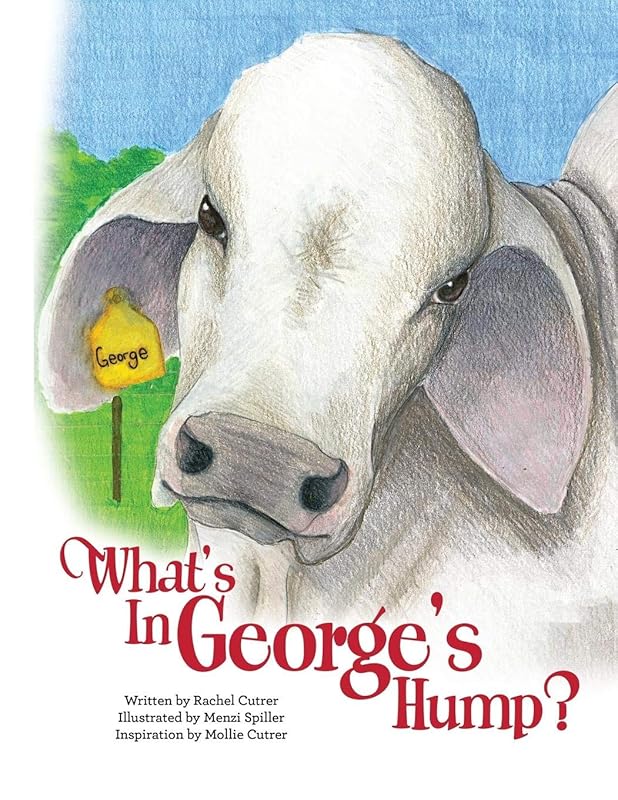 What's in George's Hump? by Rachel Cutrer