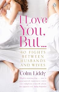 I Love You, But ...: 40 Fights Between Husbands and Wives