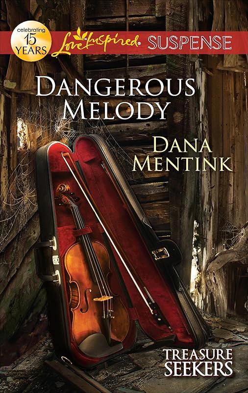 Dangerous Melody (Treasure Seekers) by Dana Mentink