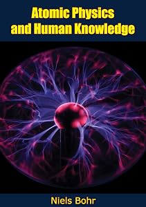 Atomic Physics and Human Knowledge