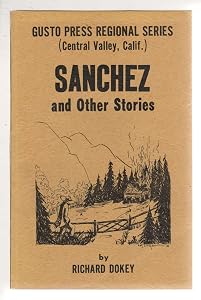 Sanchez, and Other Stories (Gusto Press Regional Series)