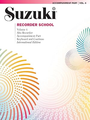Suzuki Recorder School (Alto Recorder) Accompaniment, Volume 4 (International), Vol 4: Piano Accompaniment (Suzuki Recorder School, Vol 4)
