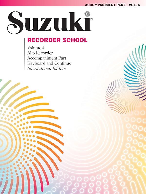 Suzuki Recorder School (Alto Recorder) Accompaniment, Volume 4 (International), Vol 4: Piano Accompaniment (Suzuki Recorder School, Vol 4) by Alfred Music
