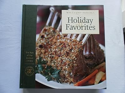 Williams-Sonoma The Best of Kitchen Library: Holiday Favorites (The Best of the Kitchen Library)