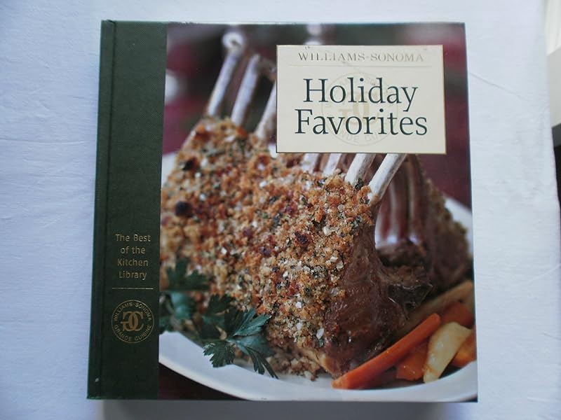 Williams-Sonoma The Best of Kitchen Library: Holiday Favorites (The Best of the Kitchen Library) by Chuck Williams