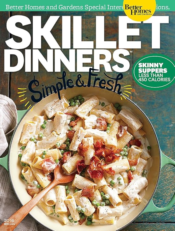 Better Homes and Gardens: Skillet Dinners by Better Homes and Gardens