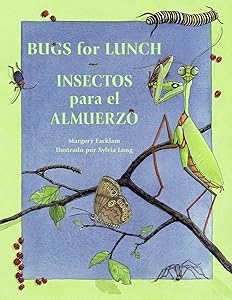 Insectos para el almuerzo / Bugs for Lunch (Charlesbridge Bilingual Books)