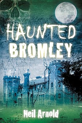 Haunted Bromley