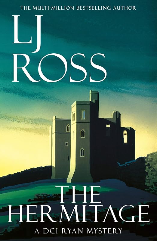 The Hermitage: A DCI Ryan Mystery (The DCI Ryan Mysteries Book 9) by LJ Ross