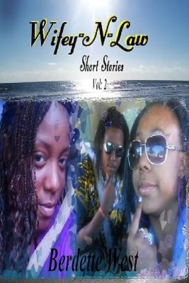 Wifey-N-Law Short Stories vol:2