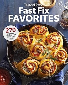 Taste of Home Fast Fix Favorites: 270 shortcut recipes for mealtime ease (Taste of Home Quick & Easy) by Taste of Home