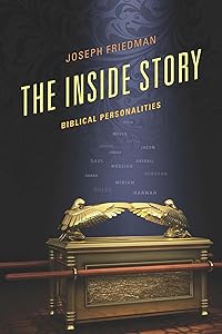 The Inside Story: Biblical Personalities by Joseph Friedman