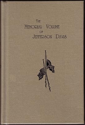 The Memorial Volume of Jefferson Davis