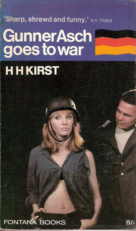 Gunner Asch goes to war by Hans Hellmut Kirst