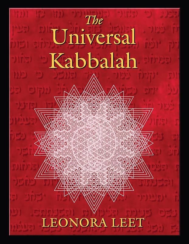 The Universal Kabbalah by Leonora Leet Ph.D.