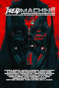 The Dread Machine, Issue 3.2