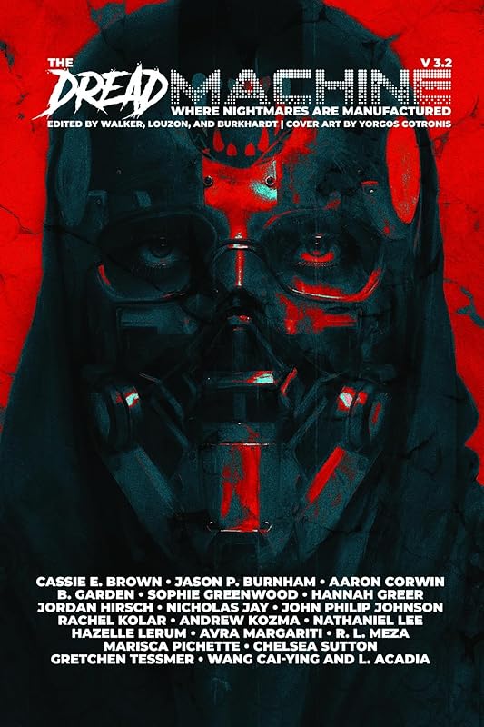 The Dread Machine, Issue 3.2 by Alin Walker
