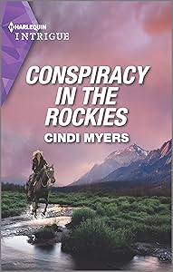 Conspiracy in the Rockies: The Perfect Beach Read (Eagle Mountain: Search for Suspects Book 2)