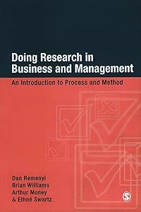 Doing Research in Business and Management: An Introduction to Process and Method by Dan Remenyi