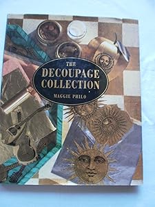 The Decoupage Collection by Maggie Philo