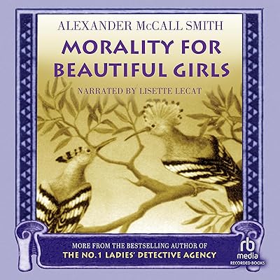 Morality For Beautiful Girls: More from the No. 1 Ladies' Detective Agency