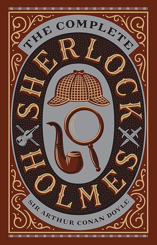 The Complete Sherlock Holmes (Barnes & Noble Leatherbound Classic Collection) by Sir Arthur Conan Doyle