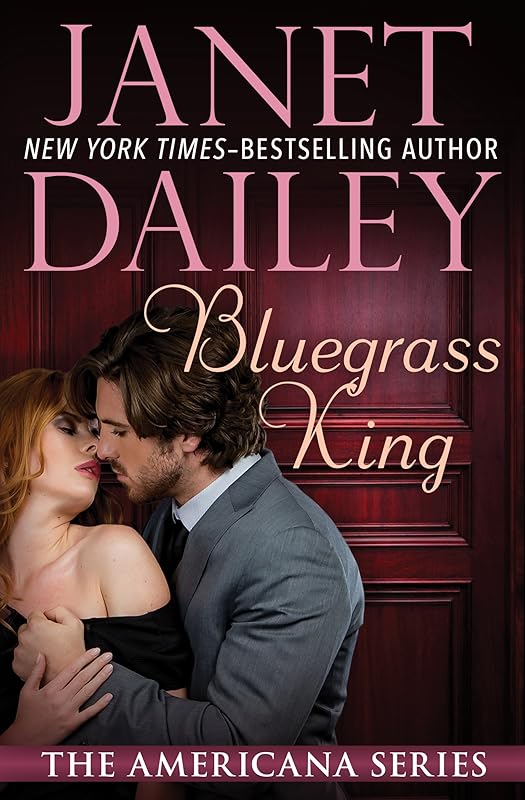 Bluegrass King (The Americana Series Book 17) by Janet Dailey