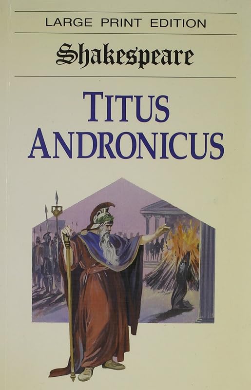 Titus Andronicus by William Shakespeare
