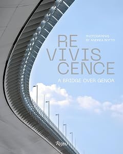 Reviviscence: A Bridge over Genoa by Andrea Botto