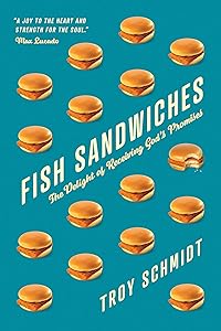 Fish Sandwiches: The Delight of Receiving God’s Promises