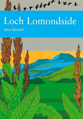 Loch Lomondside (Collins New Naturalist Library, Book 88)