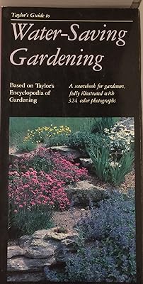 Taylor's Guide to Watersaving Gardening (Taylor's Weekend Gardening Guides)