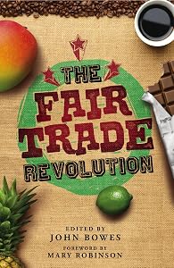 The Fair Trade Revolution by John Bowes